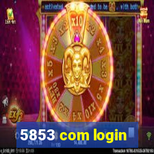 5853 com login